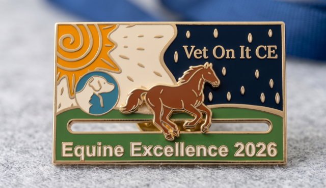 Vet On It CE Equine Excellence 2026 commemorative enamel pin